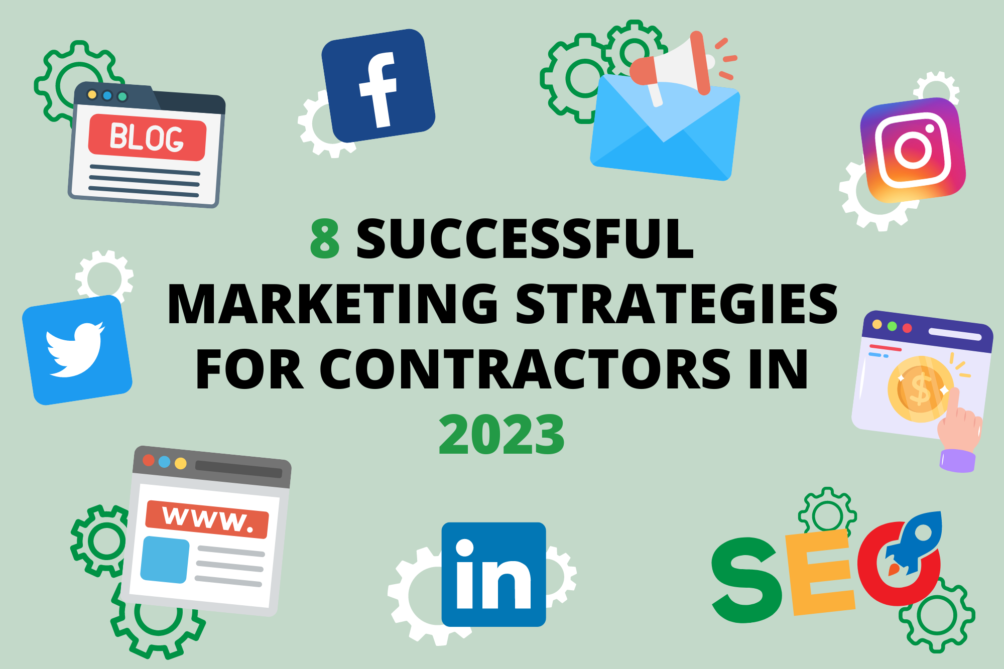 8 Successful Marketing Strategies for Contractors in 2023
